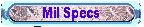 Click here to view Mil Specs.